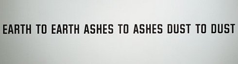 Lawrence Weiner, Earth to Earth Ashes to Ashes Dust to Dust, 1970